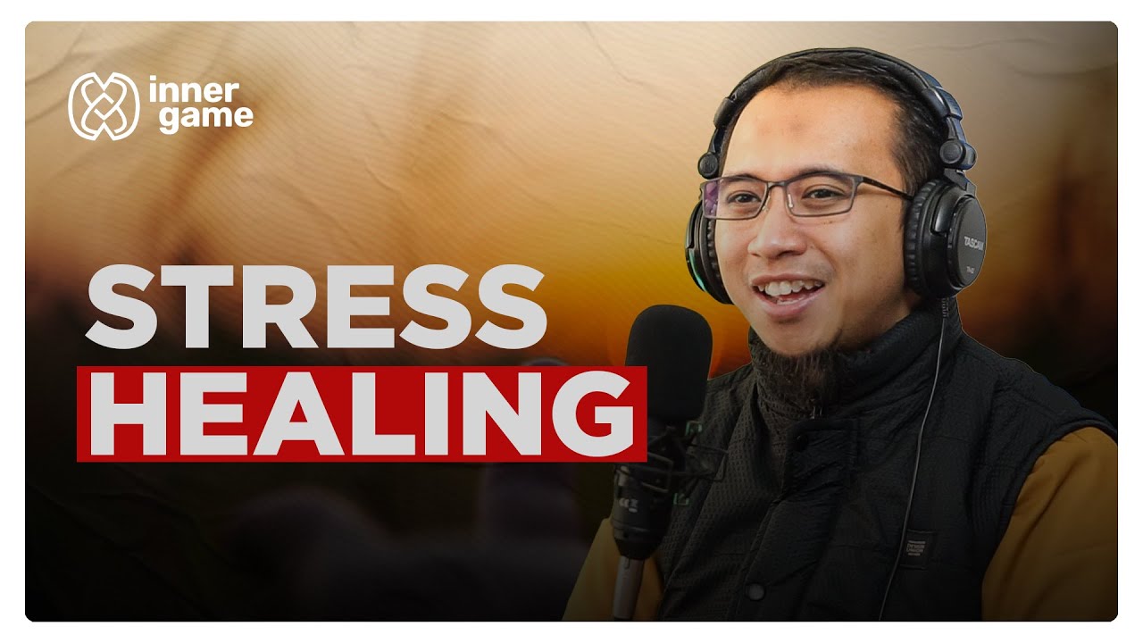 Memulihkan Batin dari Stress❗️ | Sonny Abi Kim | Inner Game #27
