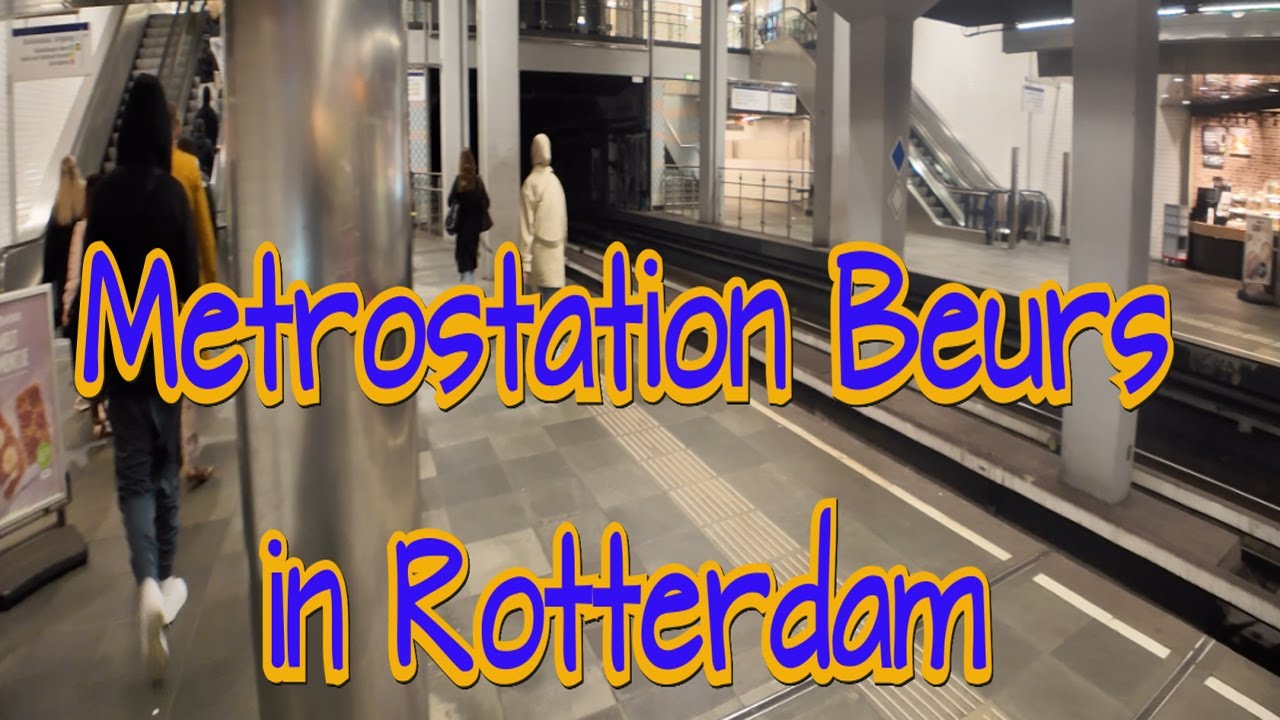 Metrostation  - Beurs in Rotterdam (4K)