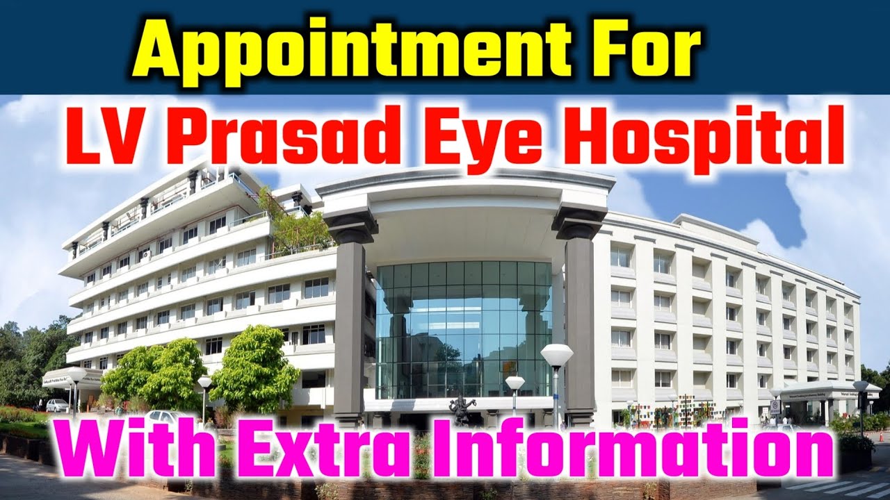 Appointment For LV Prasad Eye Hospital | Lv Prasad Eye Hospital Appointment | LV Prasad | Eye Care |