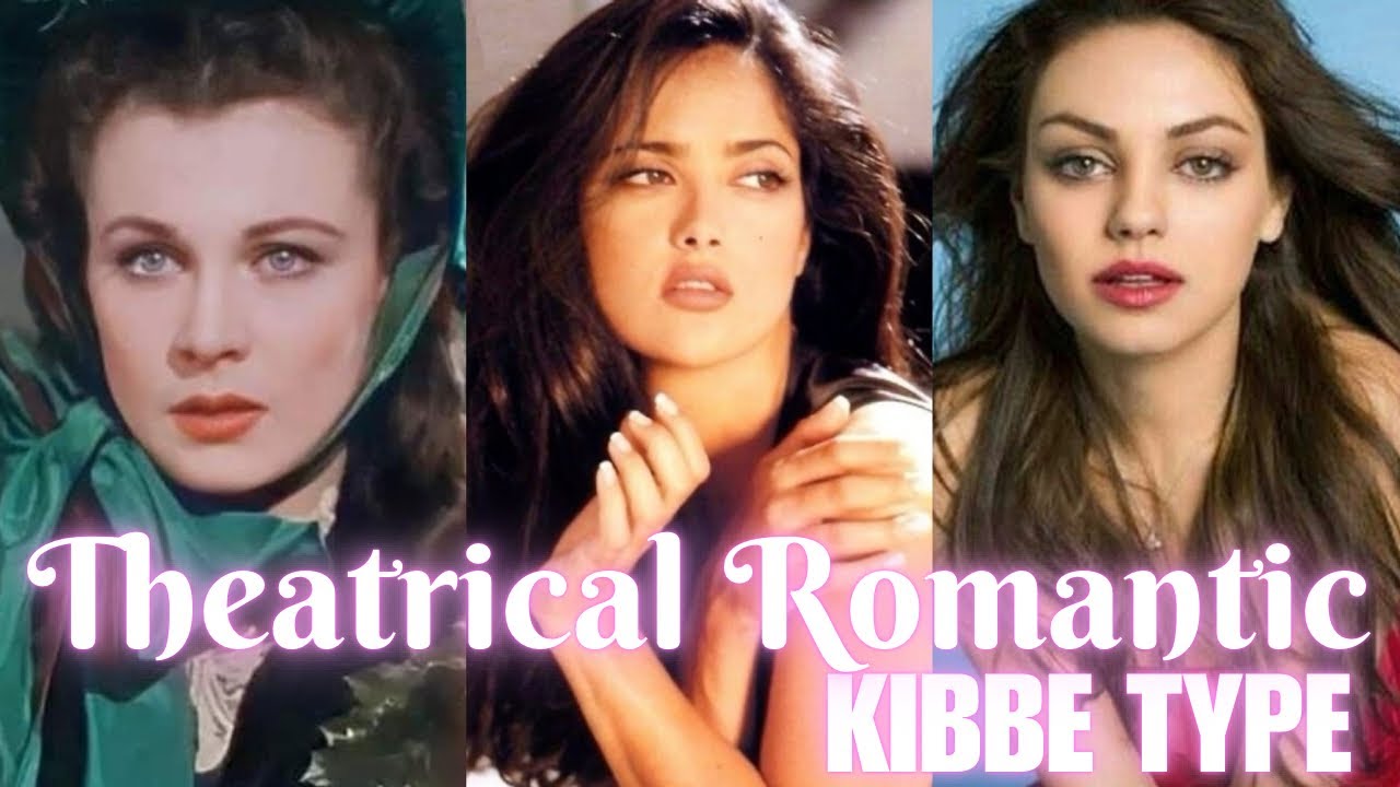 Kibbe THEATRICAL ROMANTIC | Their physicality and essence