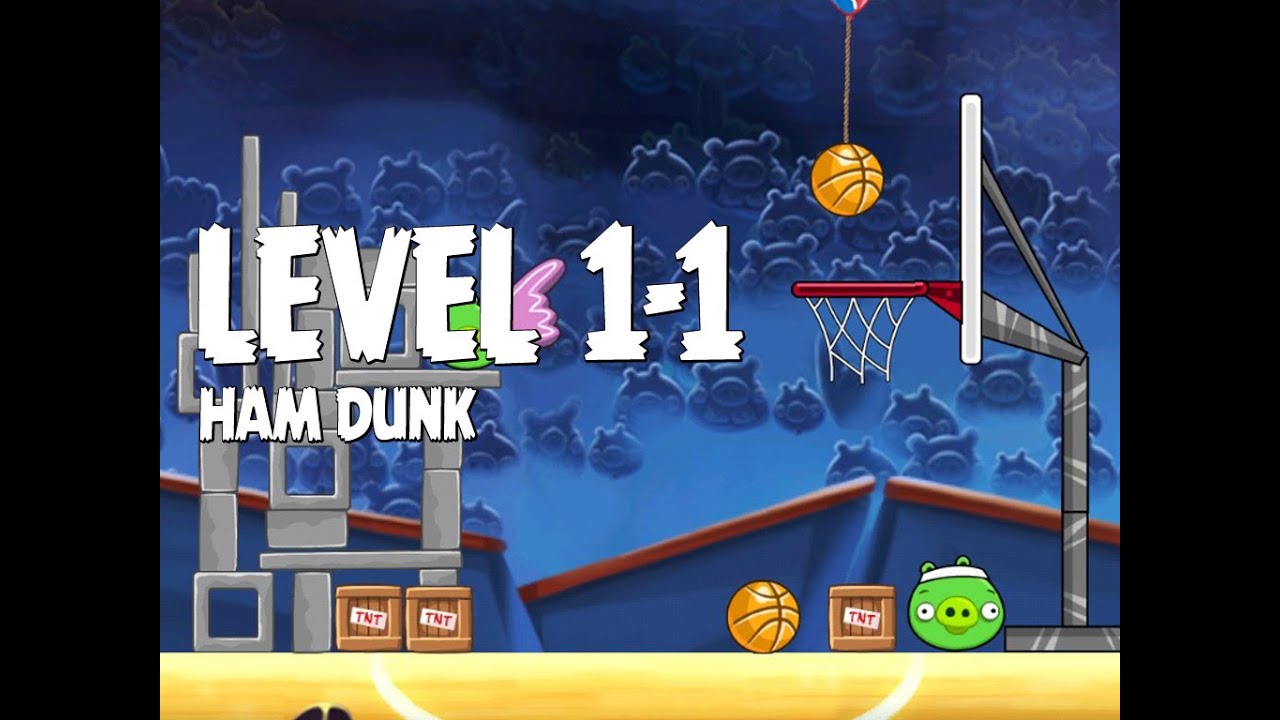 Angry Birds Seasons Ham Dunk 1-1 Walkthrough 3 Star
