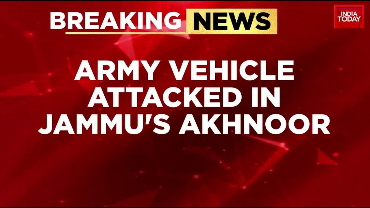 Terrorist Attack on Army Vehicle in Akhnoor, Jammu Region | India Today News