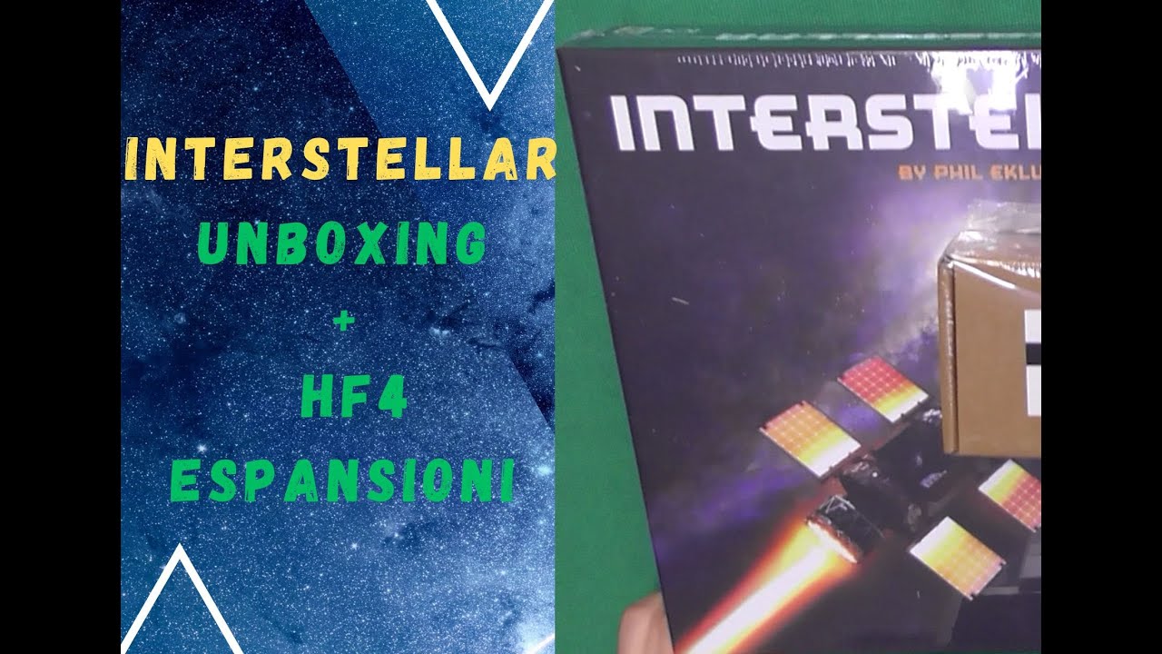 Interstellar Unboxing + HF4all espansioni