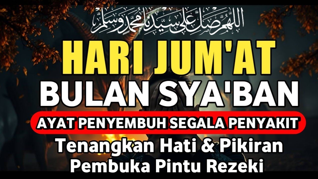 MALAM JUM'AT DOA PENYEMBUH SEGALA PENYAKIT, INSYAALLAH SAKIT DITUBUHMU SEMBUH | By Alaa Aqel