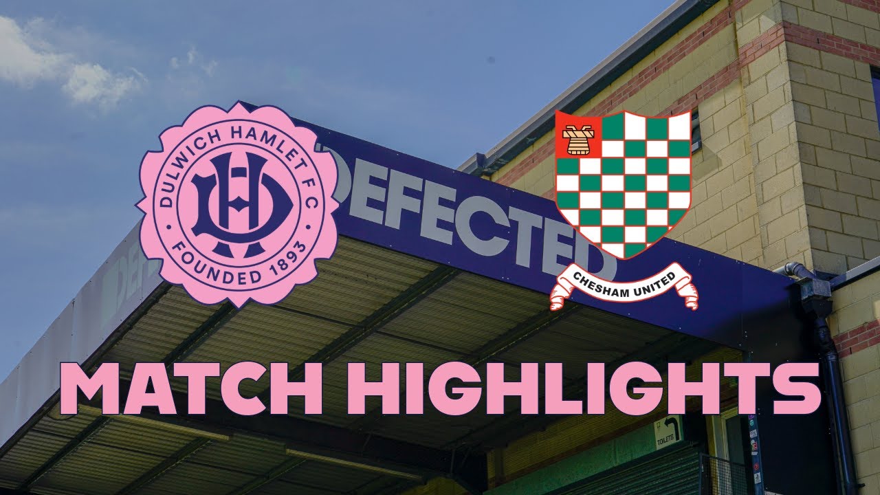 HIGHLIGHTS | Dulwich Hamlet 2 - 0 Chesham United | FAWNL | 24/08/25