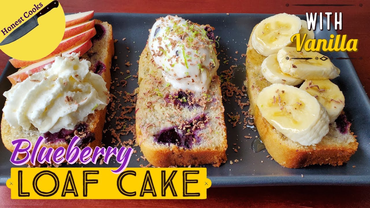 Make Blueberry Loaf Cake in 5 simple steps | Delicious & Decadent | Tea-time snack | Honest Cooks