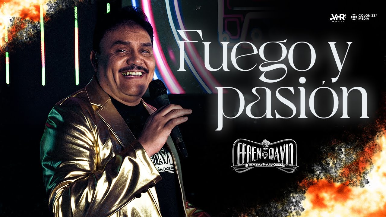 Efrén David - Fuego y Pasión (En Vivo)
