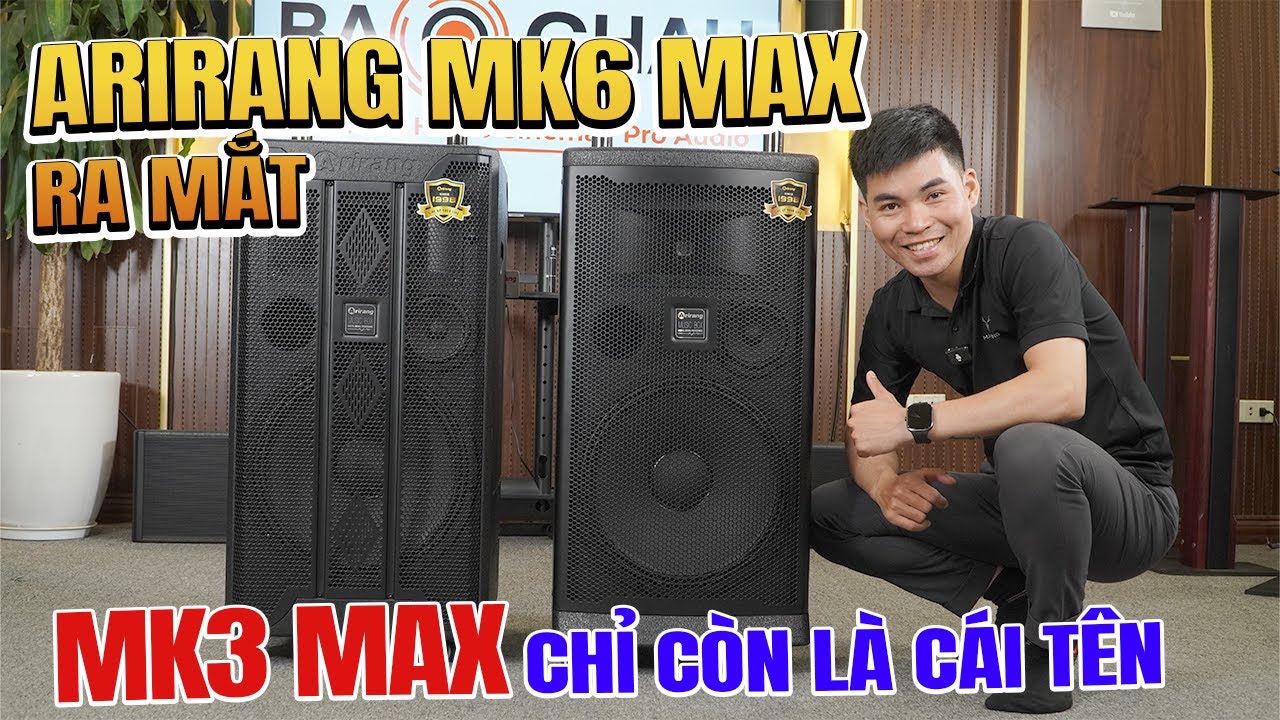 "SOÁN NGÔI" Mk3 Max - Mk6 Max với tiếng Mic đẹp - Bass quá CẢM XÚC, chất âm như bộ dàn