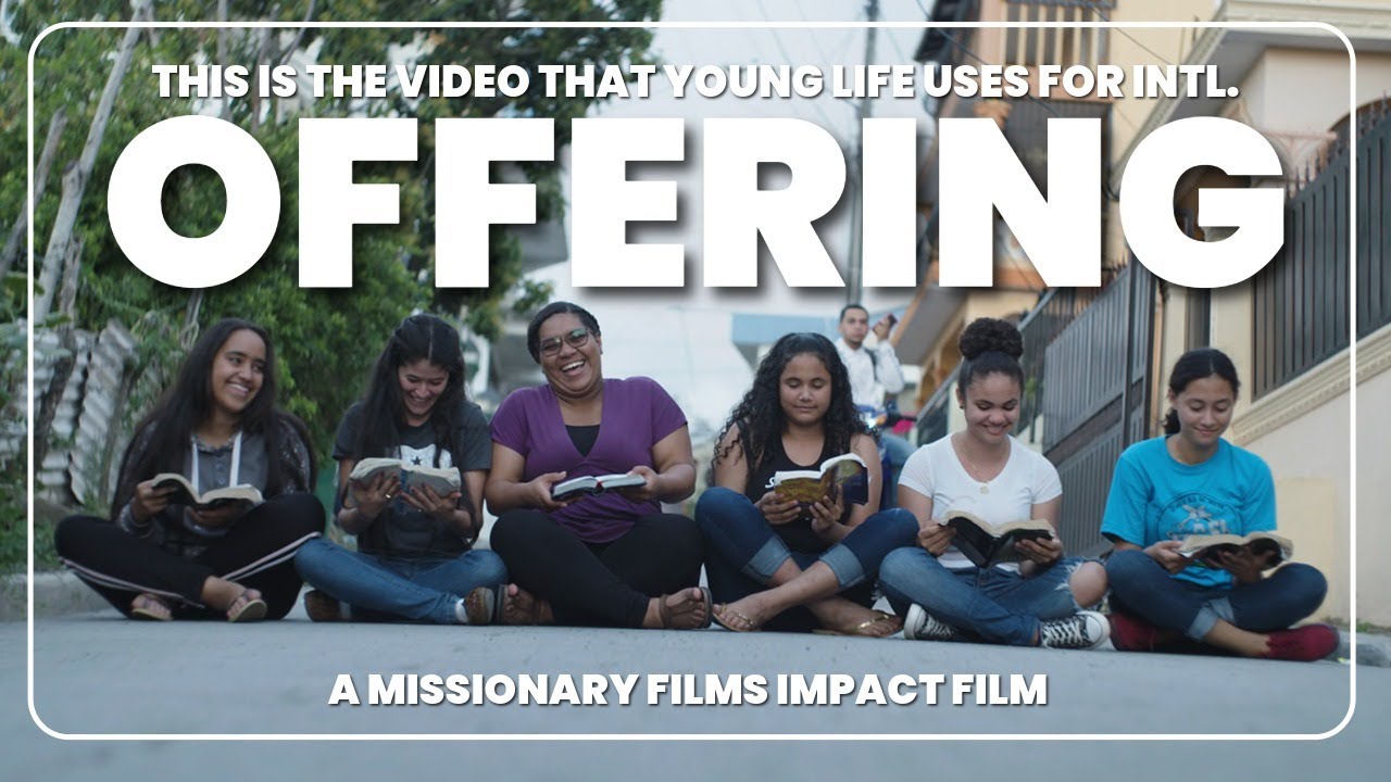 Young Life's International Offering Video