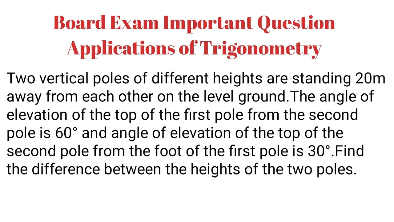 Two vertical poles of different heights are standing 20 m away from each other on the level ground