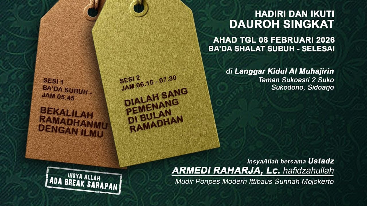 DAUROH SINGKAT ILMIAH sesi 1 Ustadz Armedi Raharja, LC - Bekali Ramadhan dengan ilmu