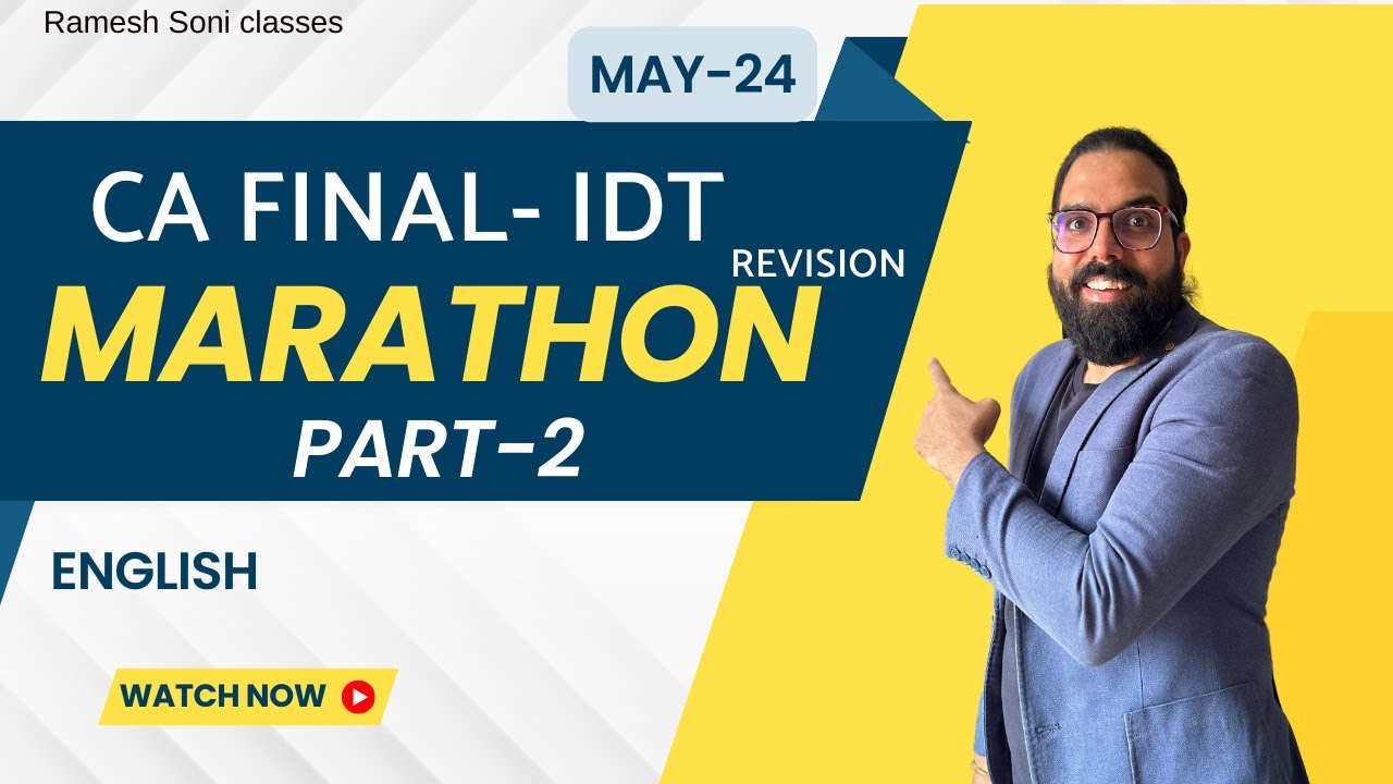 CA Final IDT Revisionary for May 24 | English | IDT Revision_Part 2_CA Ramesh Soni