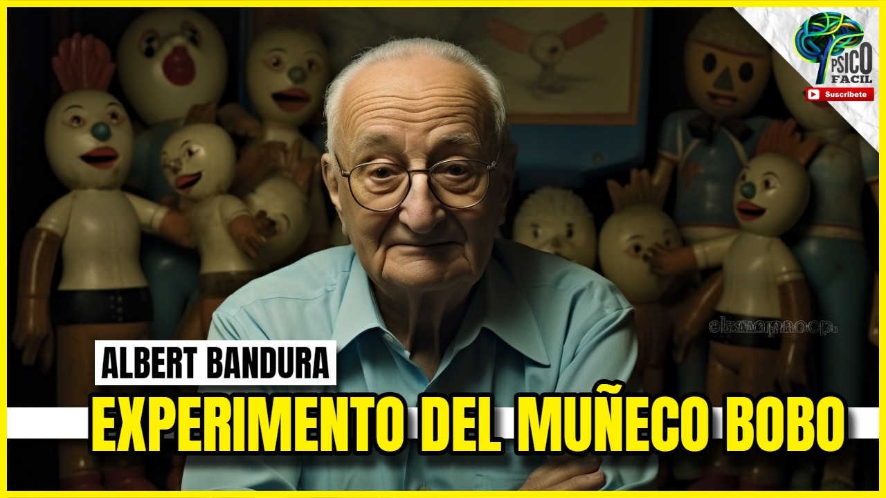 ALBERT BANDURA | EXPERIMENTO DEL MUÑECO BOBO 🤡 APRENDIZAJE POR OBSERVACIÓN