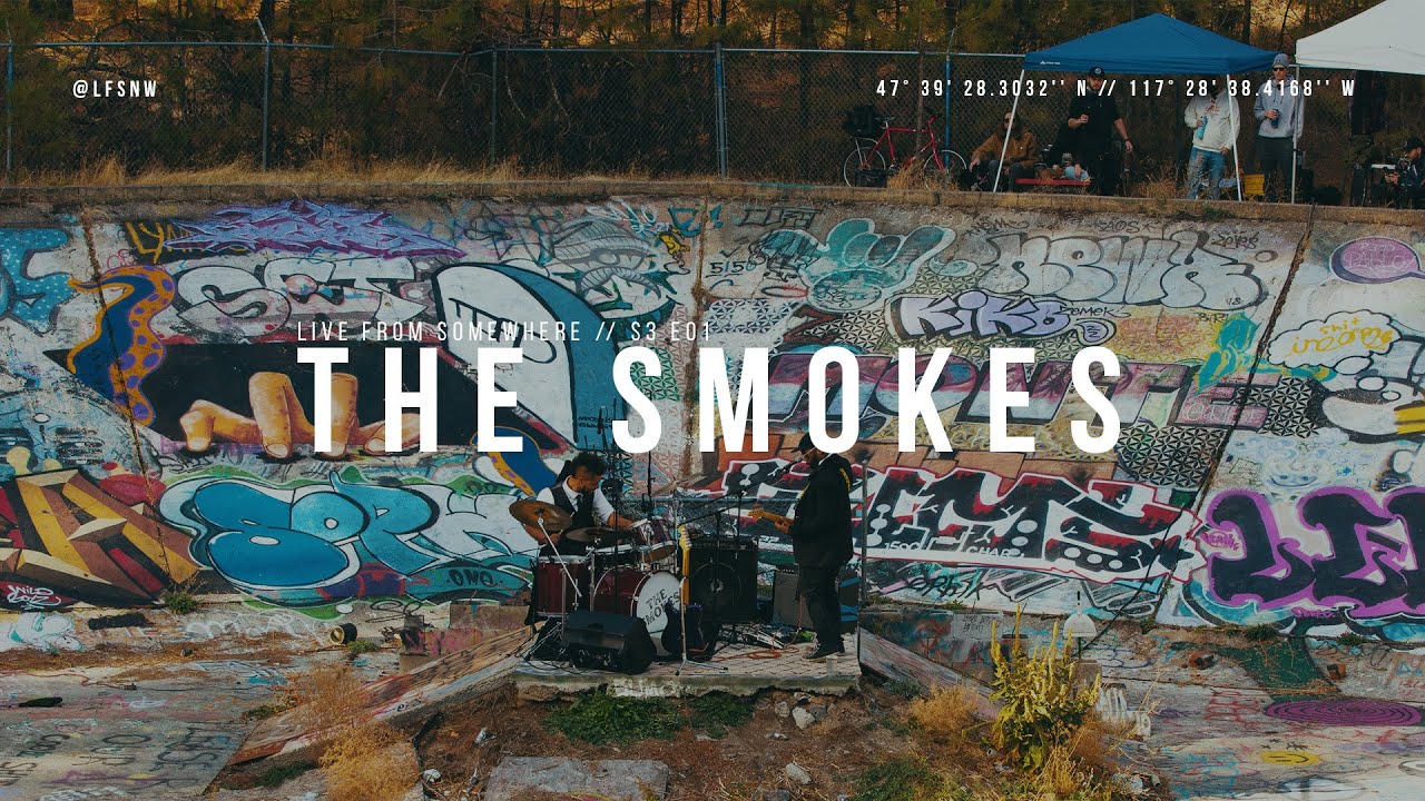 Live From Somewhere // S3 E01 - The Smokes