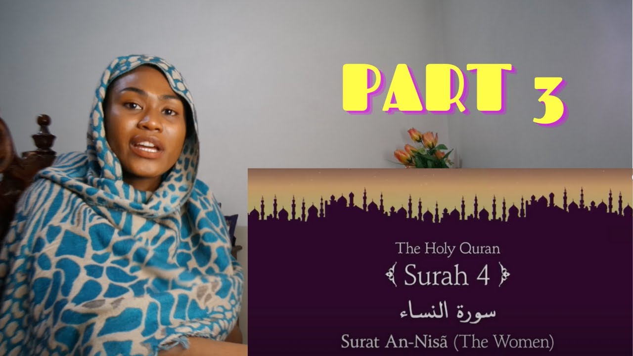 Quran: 4. Surat An-Nisa (The Women) Part 3 | Reaction