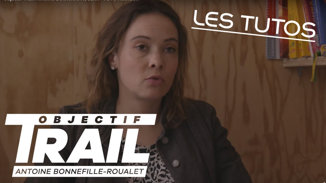 Objectif Trail: Antoine Bonnefille-Roualet - TUTO Nutrition