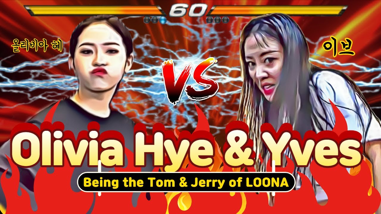 when olivia hye and yves being the tom and jerry of the group
