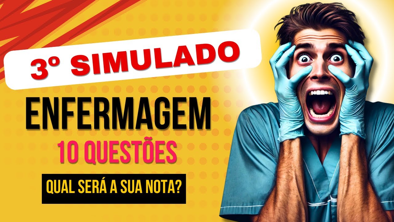Você Consegue? Responda 10 Questões de Enfermagem e Veja seu Resultado!