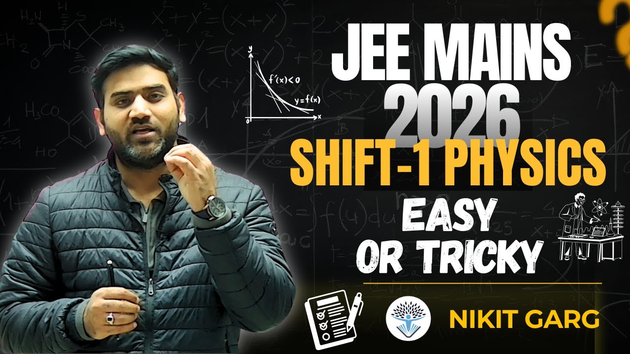 JEE Main 2026 Shift-1 Physics Paper | Easy or Tricky? Complete Analysis & Student Insights