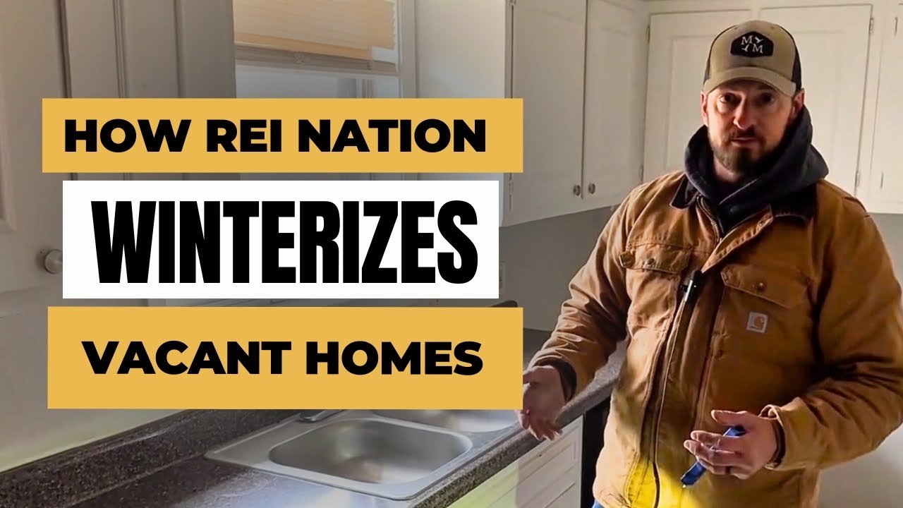 Winterizing Vacant Homes at REI Nation