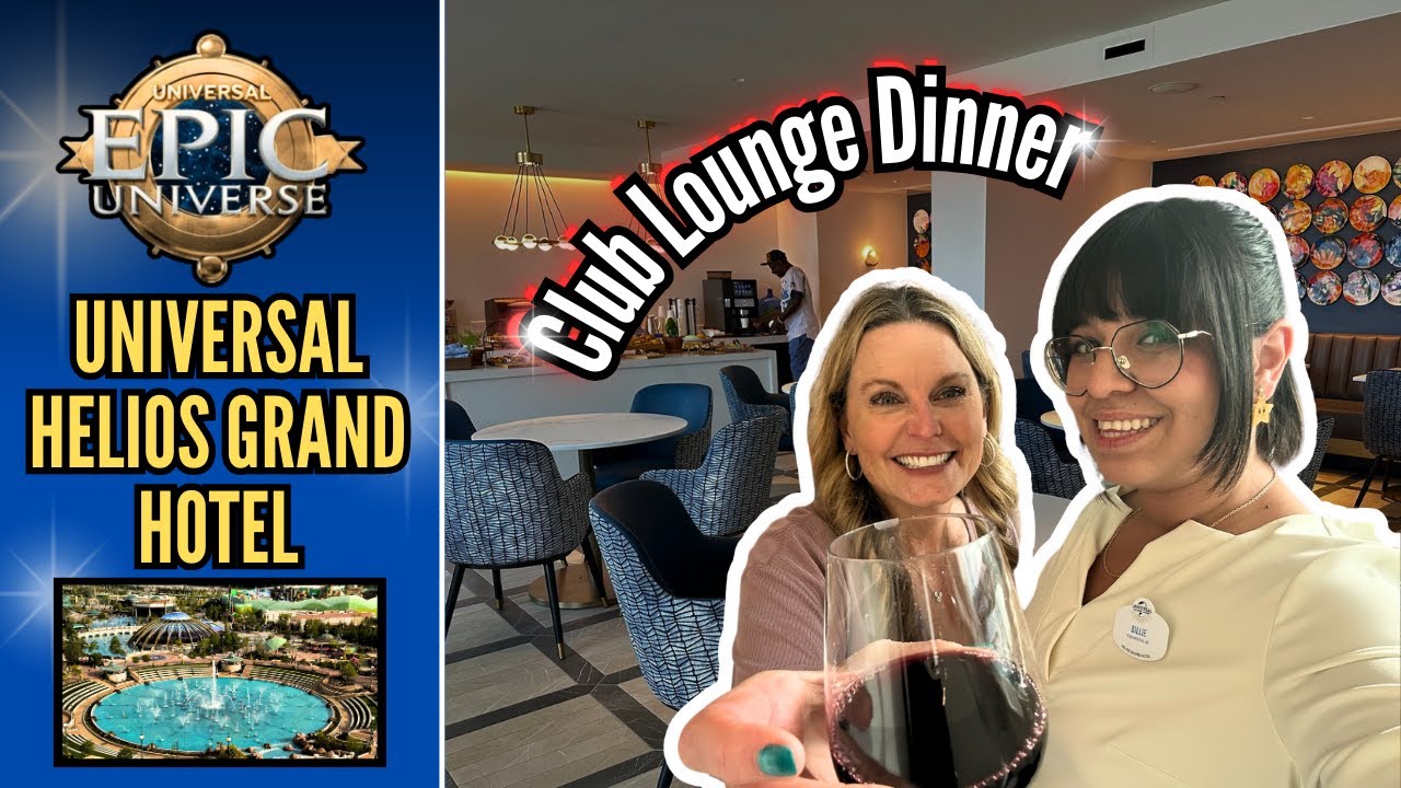 Helios Grand Hotel Club Lounge Dinner | Universal EPIC UNIVERSE |  Wine & Beer | Luxury Travel | VIP