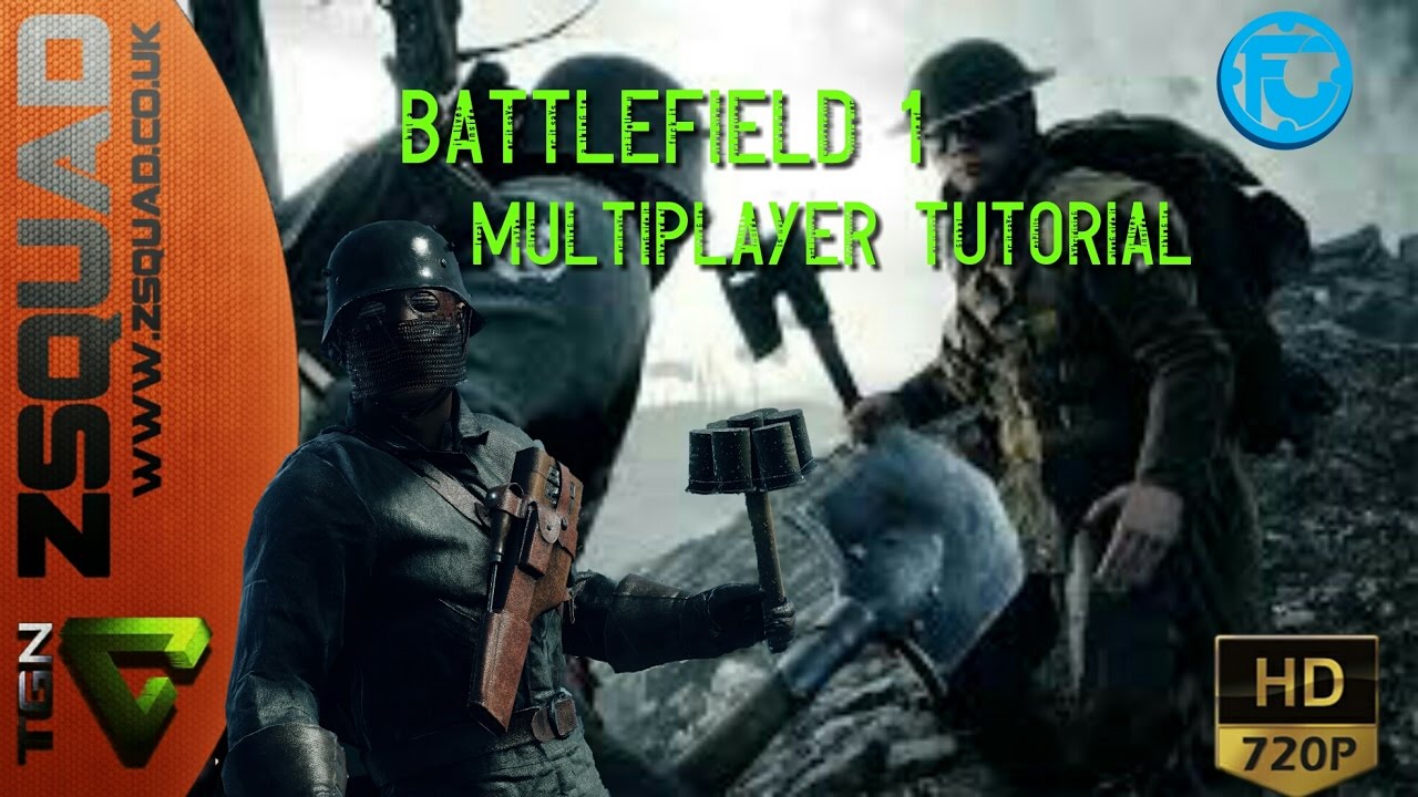 BATTLEFIELD 1 MULTIPLAYER TUTORIAL