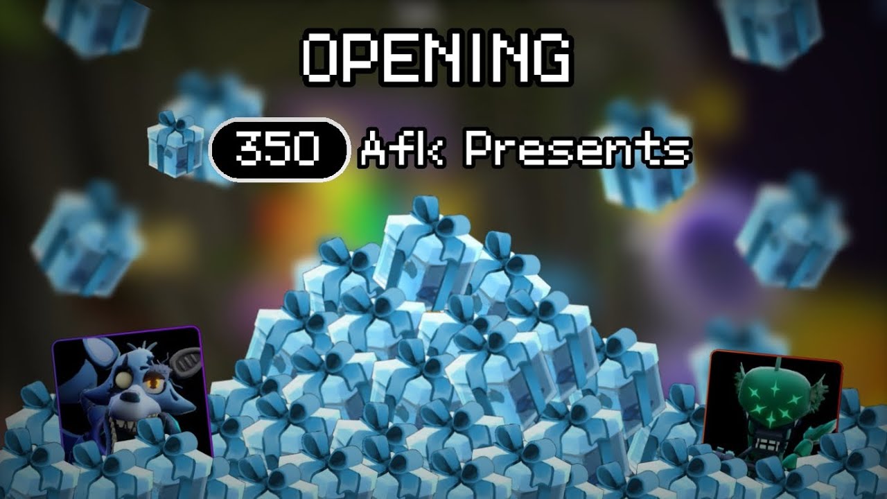 OPENING 350 AFK PRESENTS (Five Nights TD)