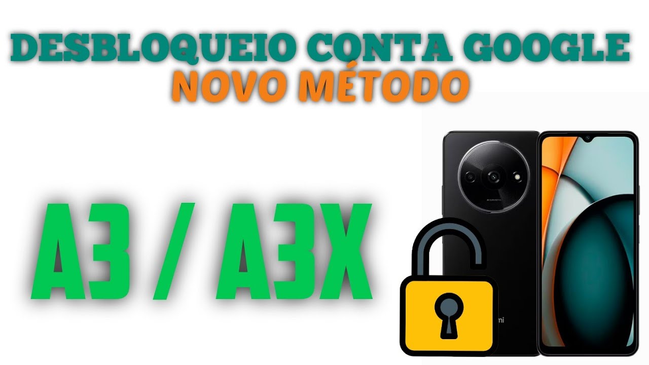 XIAOMI REDMI A3/A3X 2024 CONTA GOOGLE MÉTODO NOVO!