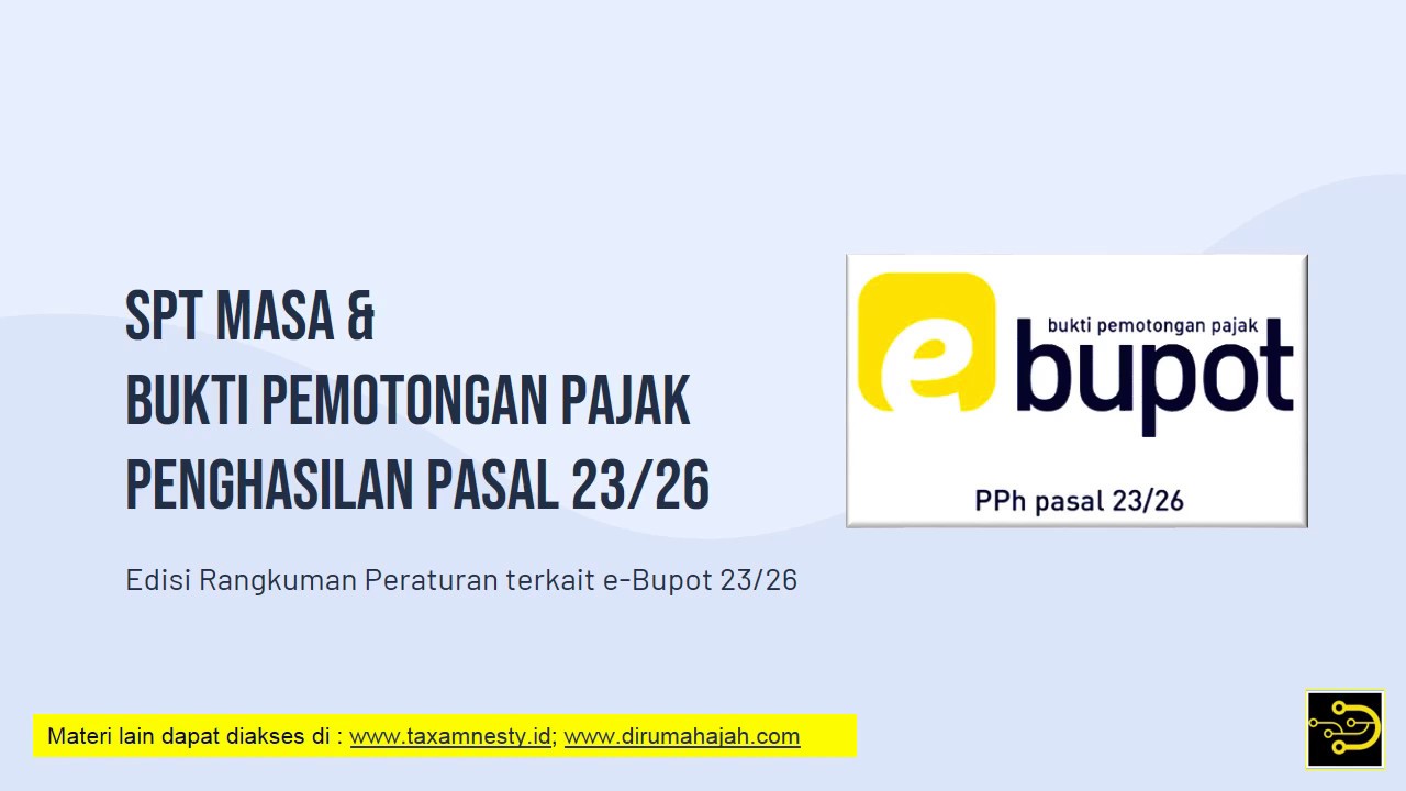 Tutorial dan Rangkuman Peraturan eBupot PPh 23/26