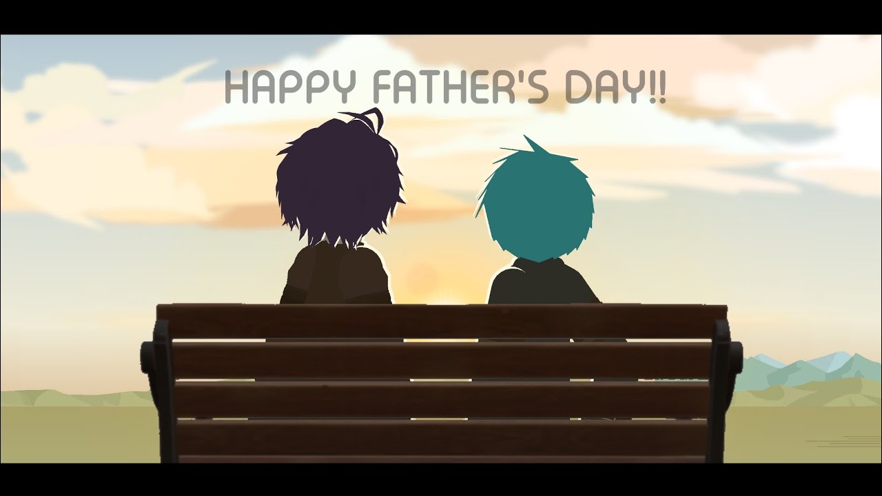 Happy Father's Day!! | Animation