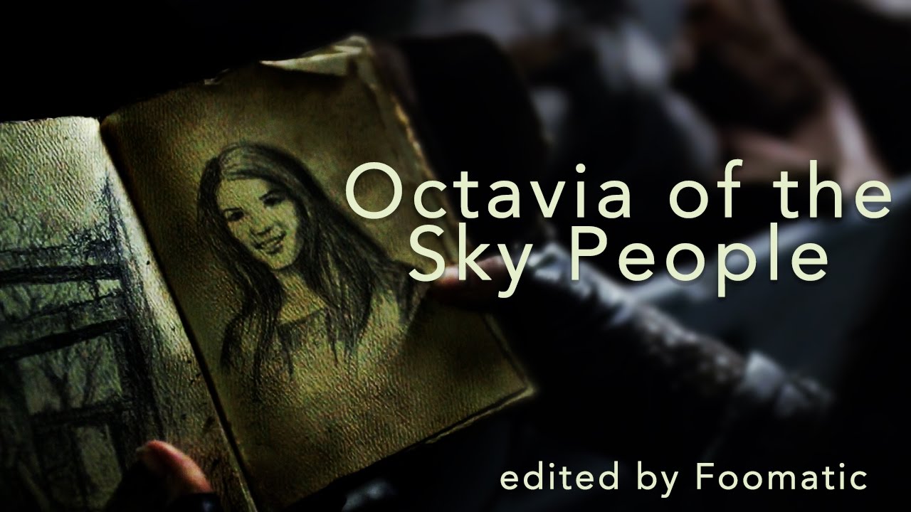 Octavia of the Sky People  ||  The 100
