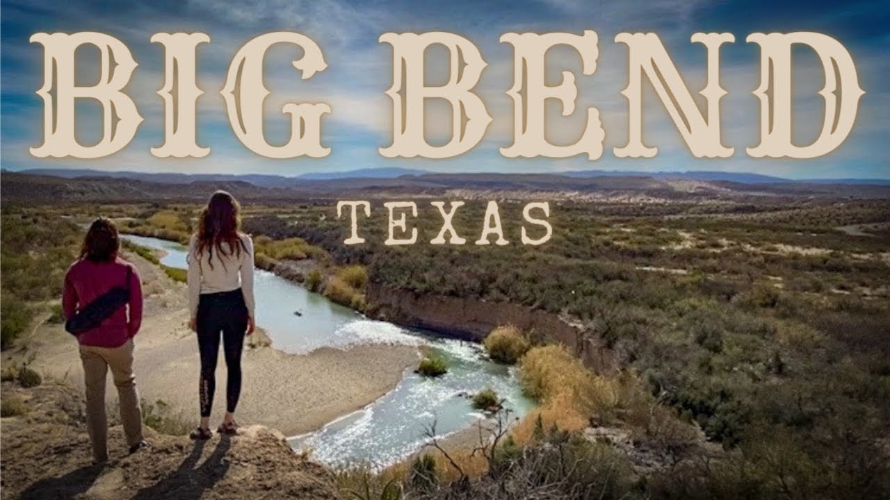 The National Park No One Talks About — Big Bend, Texas