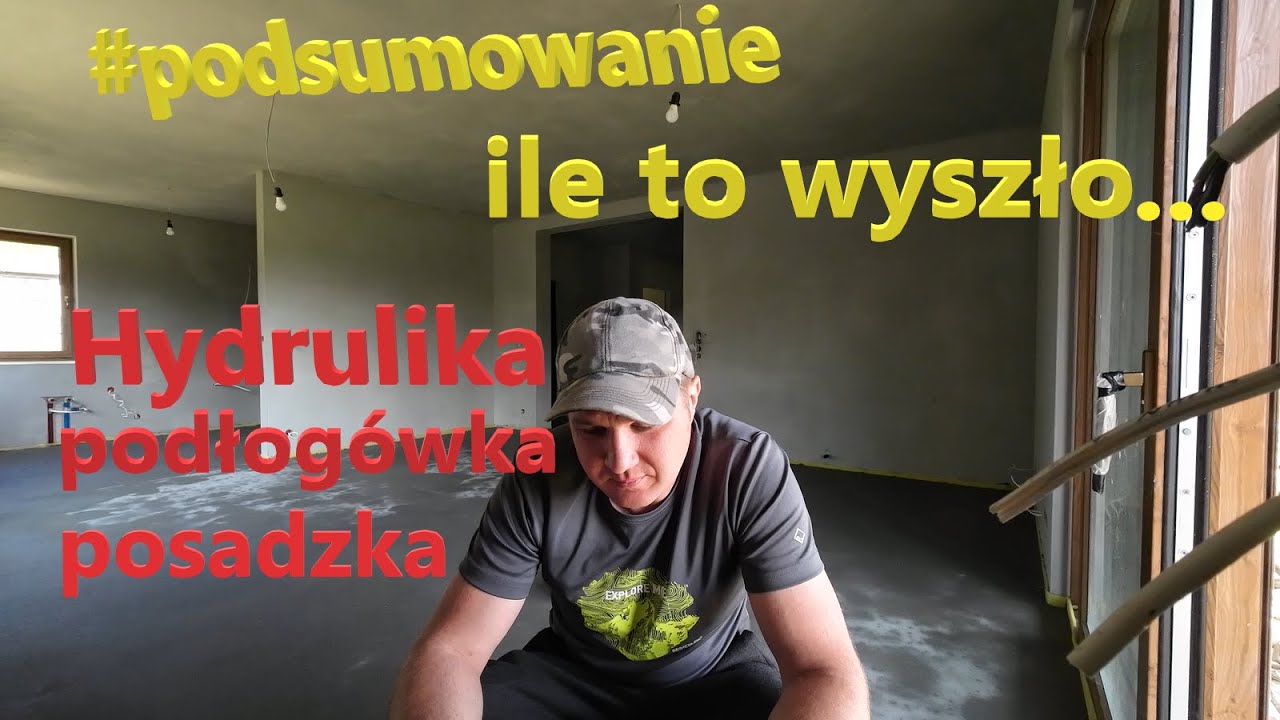 Podsumowanie - koszty hydrauliki, podłogówki i posadzki cementowej w naszym domu....