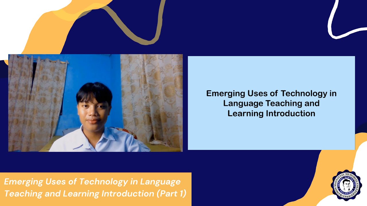ESLC 1: Emerging Uses of Technology in Language Teaching and Learning Introduction (Part 1)