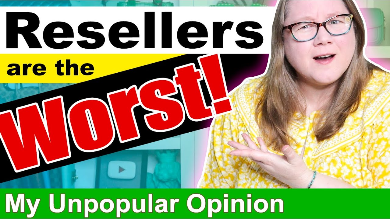 Resellers Are the WORST!!! Sharing My Unpopular Opinion. What's Yours? || Autumn Beckman