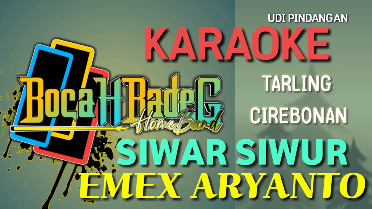SIWAR SIWUR (EMEX ARYANTO) (NADA CEWEK) KARAOKE UDI PINDANGAN