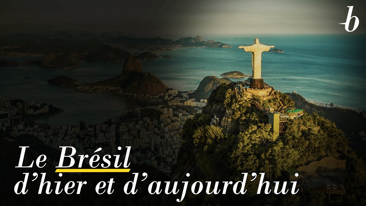 Le Brésil d’hier et d’aujourd’hui