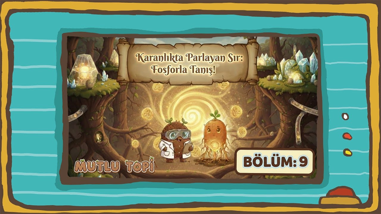 Karanlıkta Parlayan Sır: Fosfor ile Tanışıyoruz! 💎✨ | Mutlu Topi | Bölüm 9