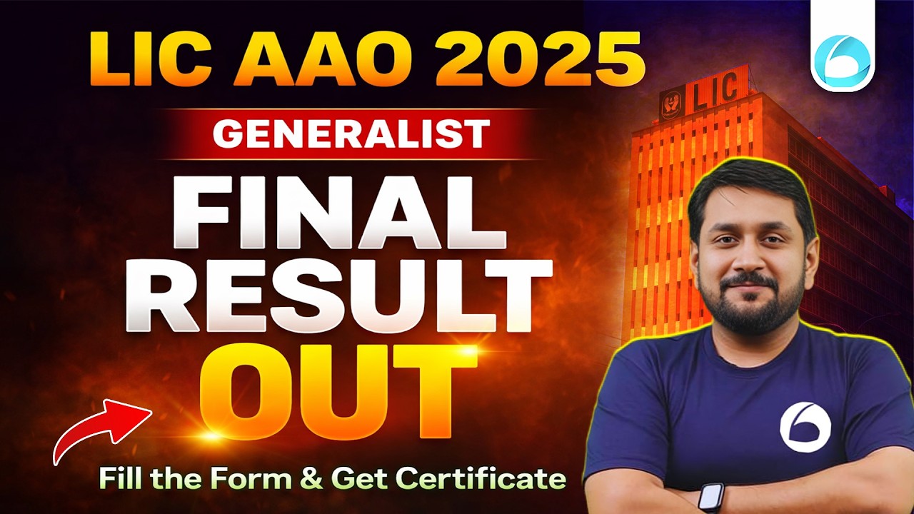 LIC AAO Final Result 2025 OUT | LIC AAO 2025 Generalist Result | Fill Form & Get Certificate