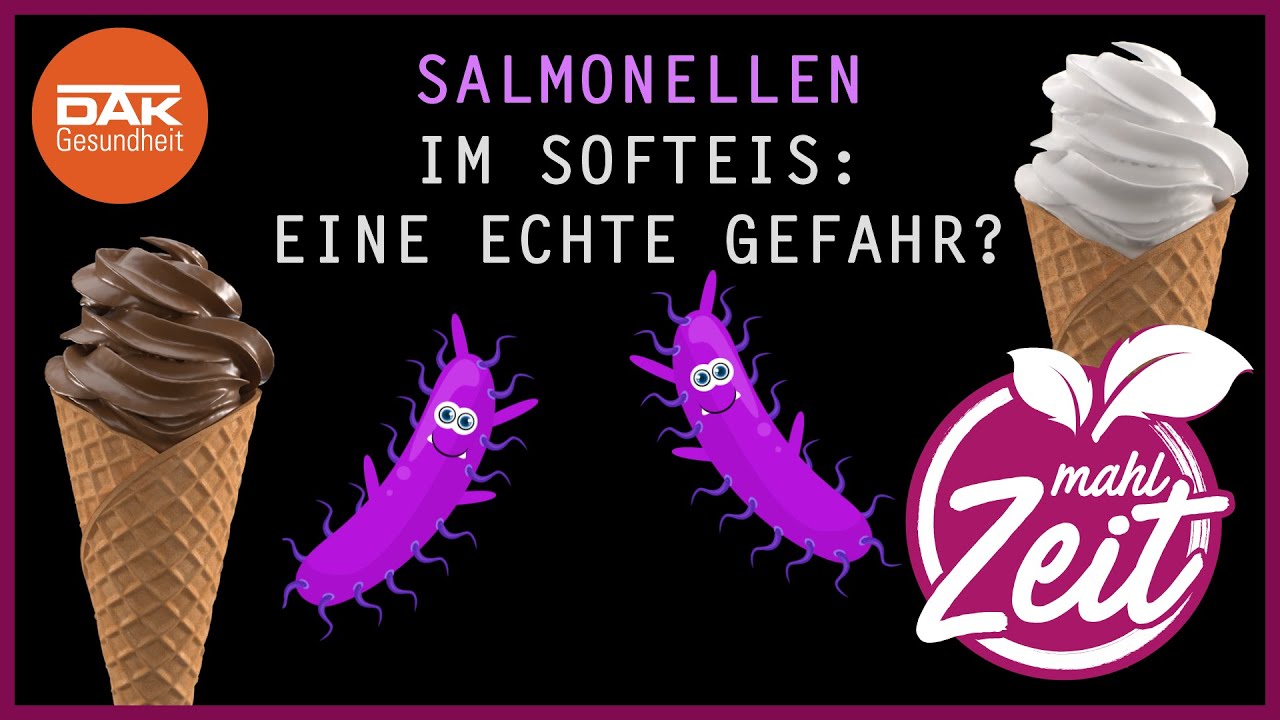 Salmonellen im Softeis? | #mahlZeit | DAK-Gesundheit