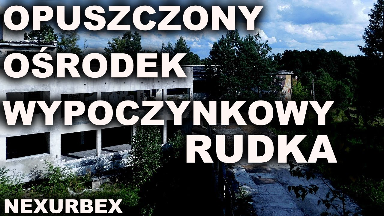 NexUrbex: Opuszczony ośrodek wypoczynkowy 