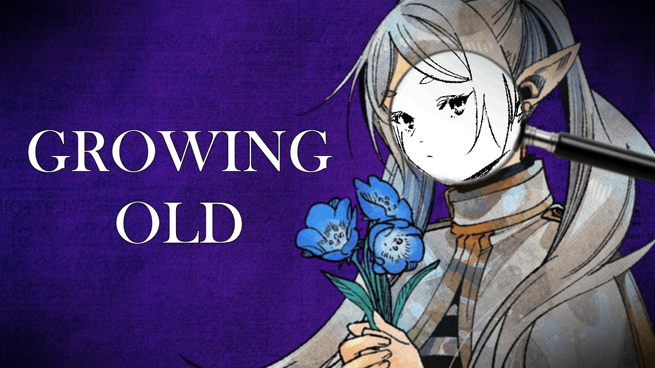 The Melancholy of Growing Old | Frieren