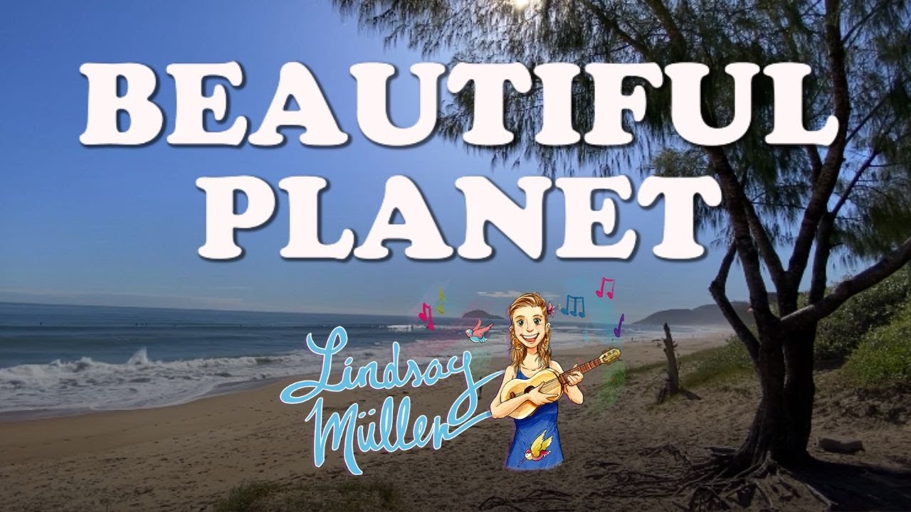 🌍 Beautiful Planet by Lindsay M&uuml;ller [Lyric Video] EARTH DAY SONG for KIDS! 🌍