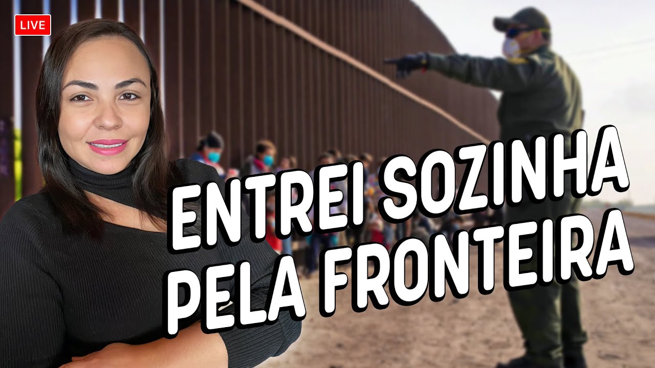 Demorei 1 mês do Brasil até atravessar sozinha a fronteira nos EUA