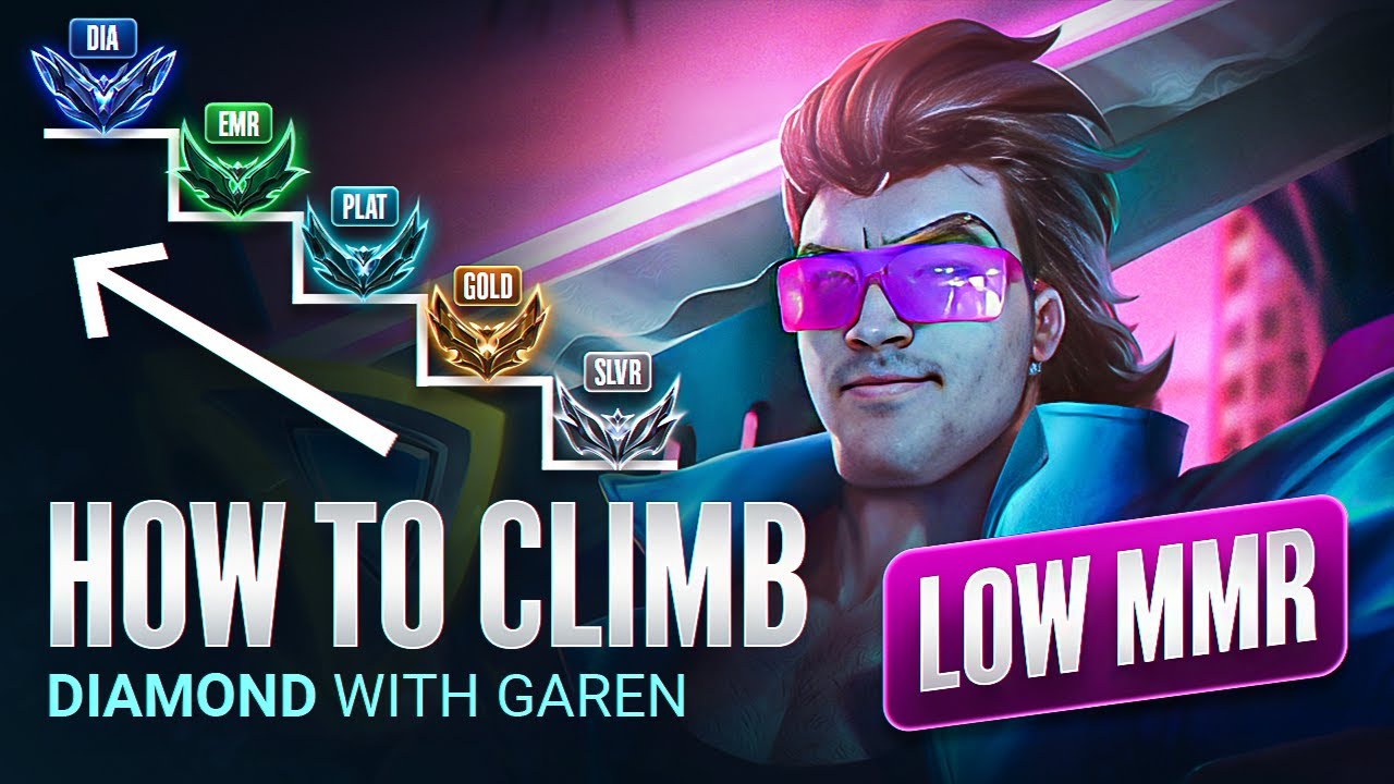 How to CLIMB to Diamond with Garen RIGHT NOW - The best lower MMR Champion FULL GUIDE