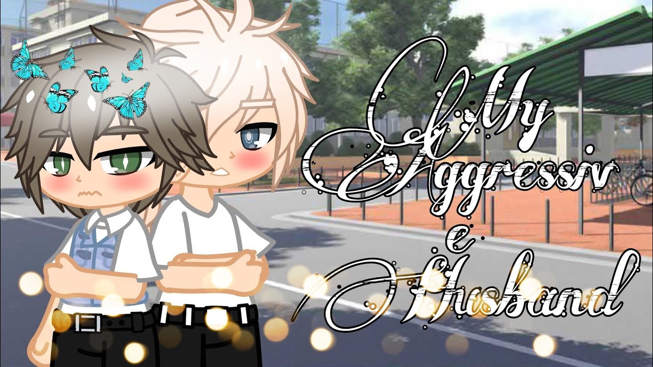 My Aggressive Husband❤️2/2||GCMM||GAY, BL||(read desc‼️)