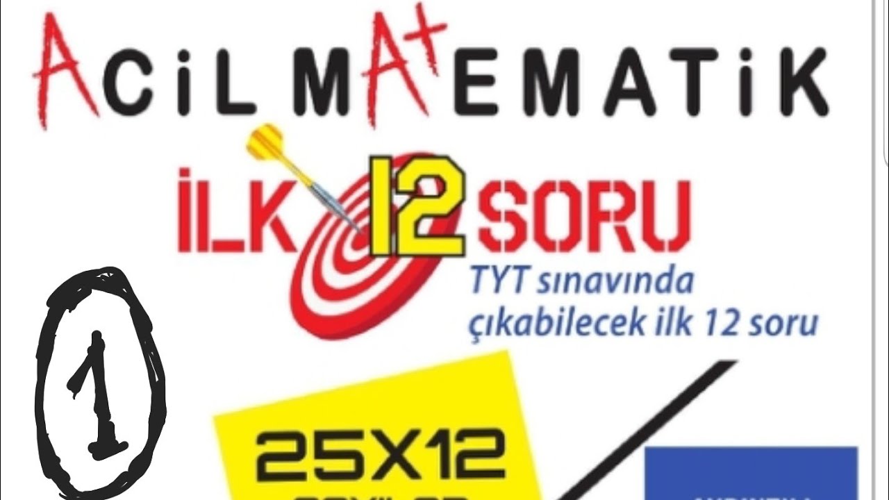 Acil Matematik,  Tyt Ilk 12 Soru , Deneme 1