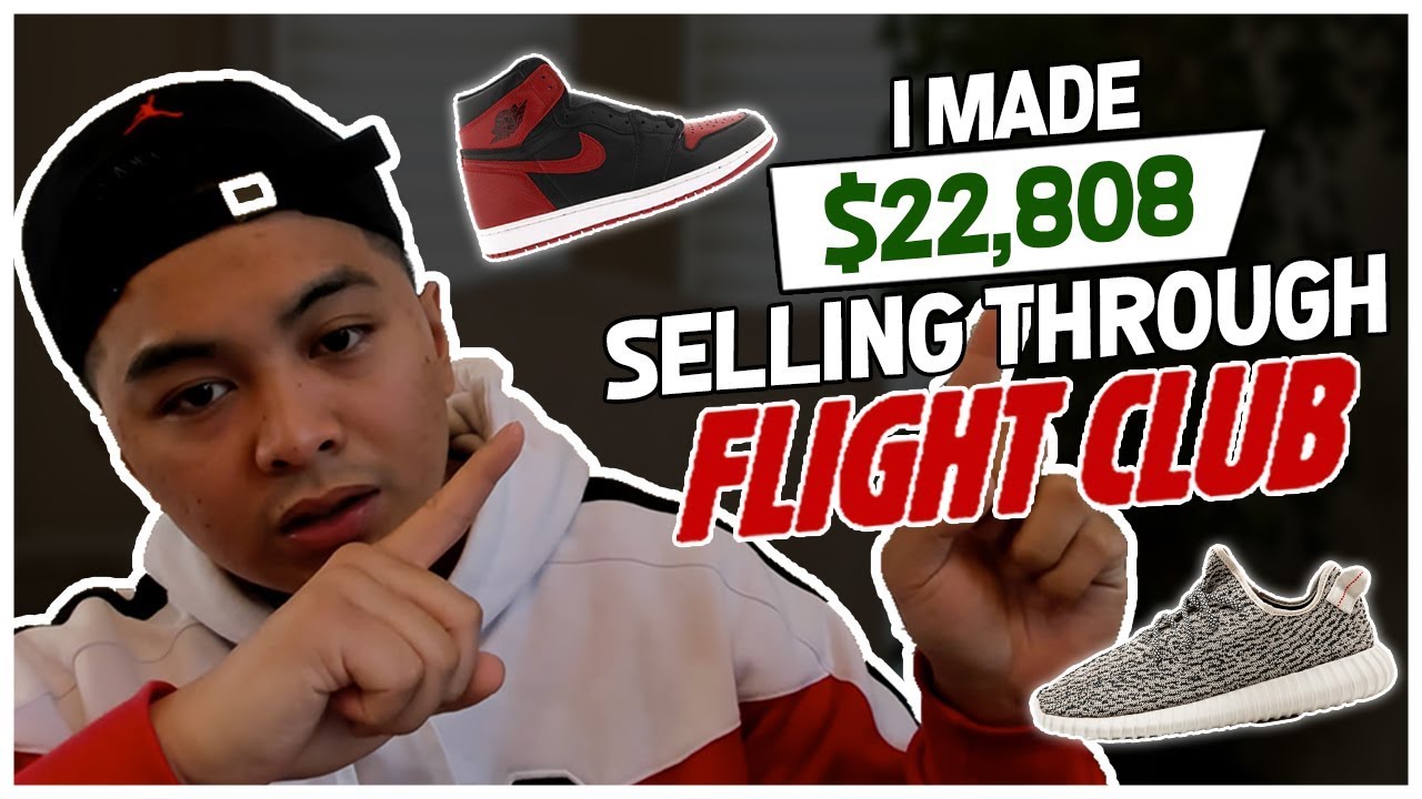 I MADE $22,808 SELLING SHOES THROUGH FLIGHTCLUB