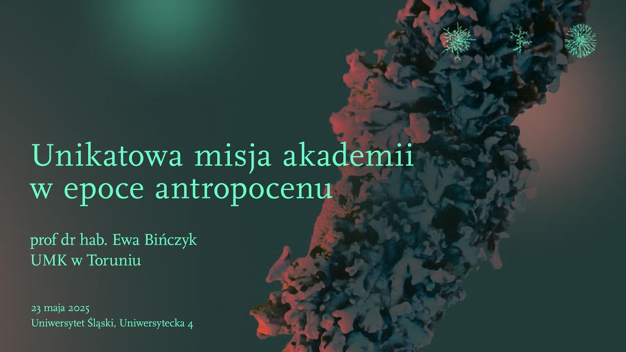 Unikatowa misja akademii w epoce antropocenu