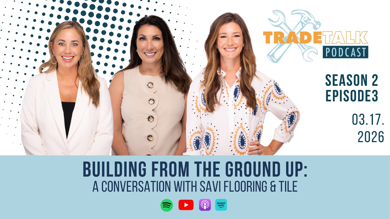 Season 2, Episode 3: Building from the Ground Up with Savi Flooring & Tile